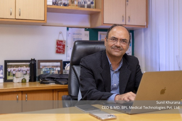 We will continue our pursuits to make healthcare accessible and affordable: An interview with Sunil Khurana -CEO & MD, BPL Medical Technologies Pvt. Ltd.